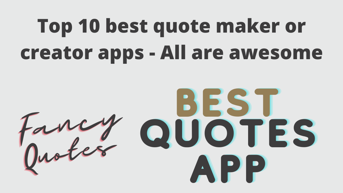 Top 10 best quote maker or creator apps – All are awesome